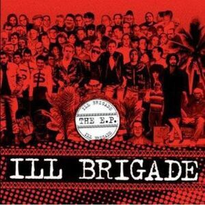 Ill Brigade - E.P.  CD